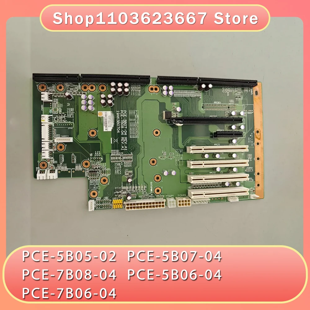 For Industrial Computer Baseboard PCE-5B05-02 PCE-5B07-04 PCE-7B08-04 PCE-5B06-04 PCE-7B06-04