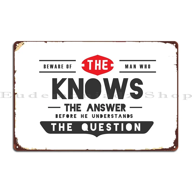 Understands The Question Metal Sign Wall Decor Printed Club Cinema Plaques Tin Sign Poster