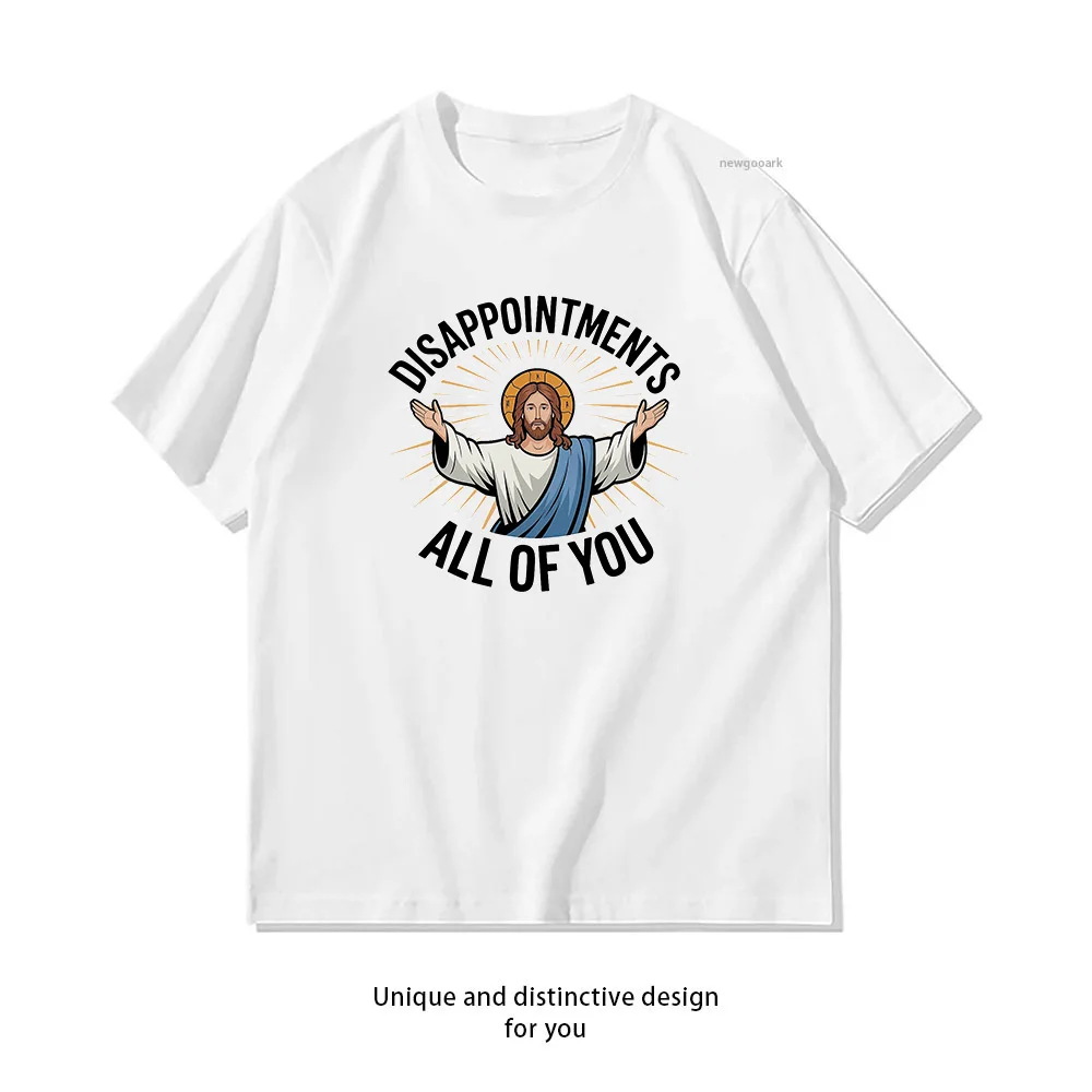 T-shirt Jesus Disappointments All Of You pour femme et homme, t-shirts décontractés en coton imprimé, col rond, respirant, à manches courtes pour adultes