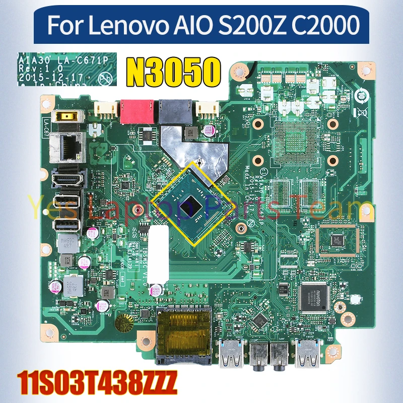 Imagem -02 - Tudo-em-um Laptop Motherboard Mainboard para Lenovo Aio S200z C2000 Aia30 La-c671p 11s03t438zzz Sr2a9 N3050 100 Testado