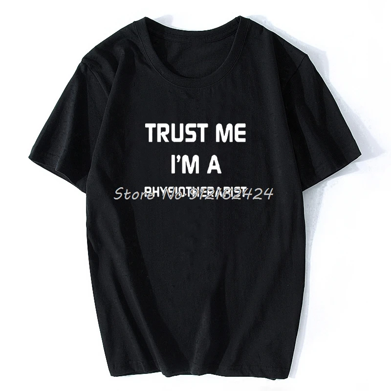 STRUST ME I'M A PHYSIOTHERAPIST MEDICAL Cotton Short Sleeve Oversized Funny T Shirt Graphic Harajuku Hip Hop T-shirt Streetwear