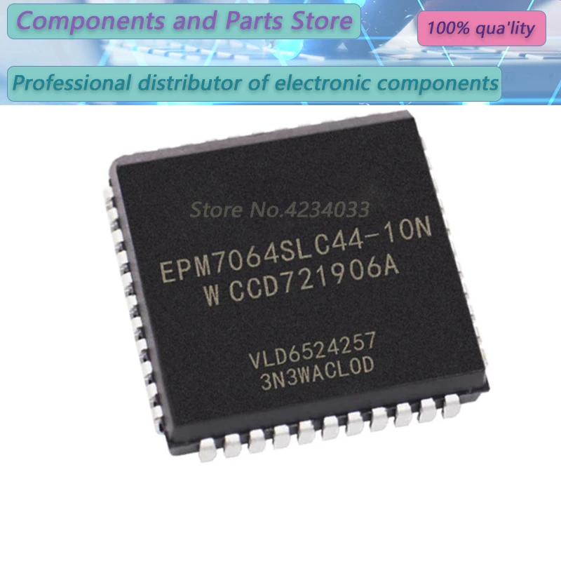 

10PCS EPM7064SLC44-10N EPM7064SLC44-10 EPM7064SLC4 PLCC-44 NEW100% EPM7064SLC44-10N