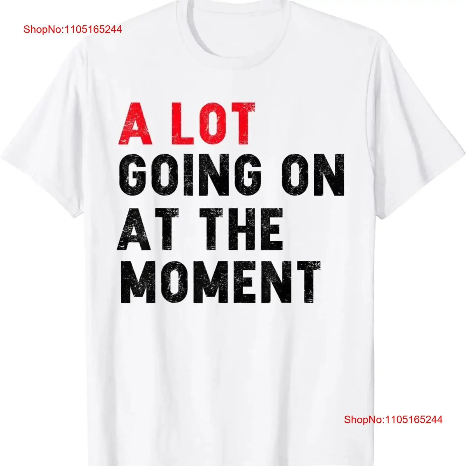 

Not a Lot Going On at The MomenT T Shirt Funny Size M 3XL vintage Washed Breathable Versatile Top For Everyday Wear Casual