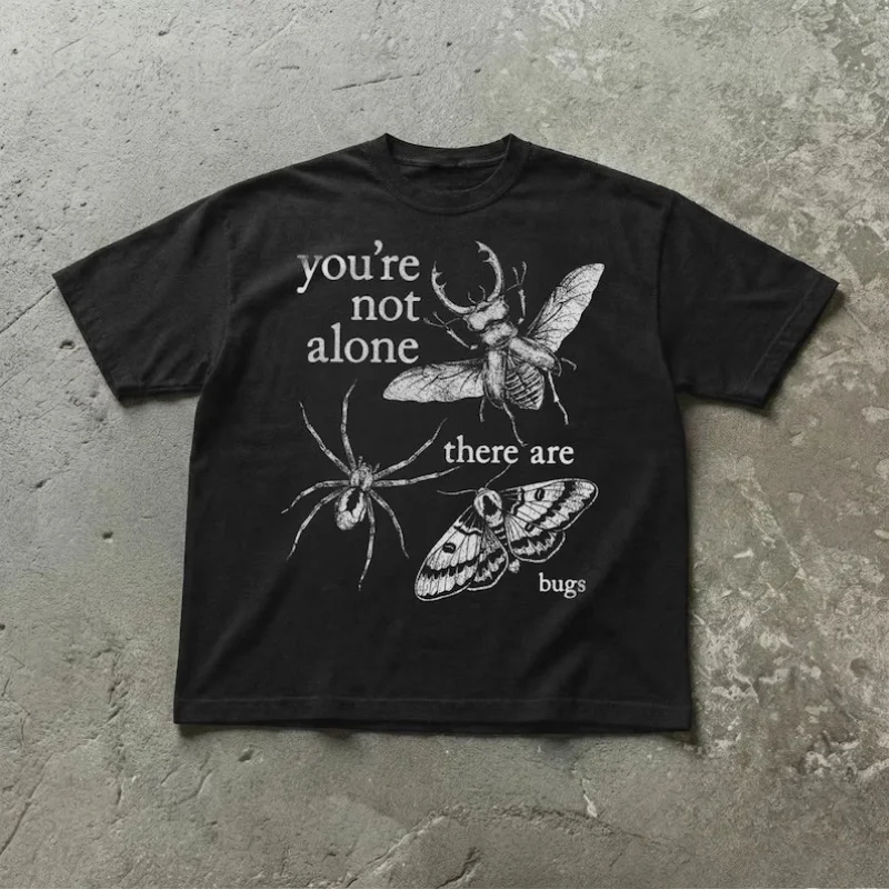 You're Not Alone There Are Bugs Funny T-Shirt Men Women Vintage Insect Spider Print Tee Top Summer Goth Dark Humor Streetwear
