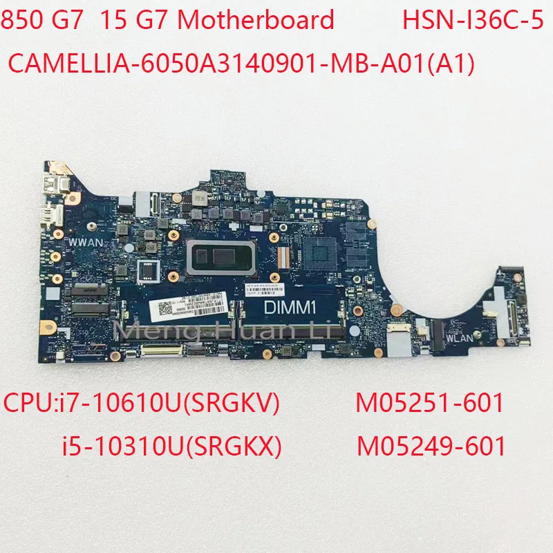 

6050A3140901 850 G7 Motherboard HSN-I36C-5 M05251-601 M05249-601 For HP EliteBook 850 G7 Firefly 15 G7 CPU:10610U/10310U OSR