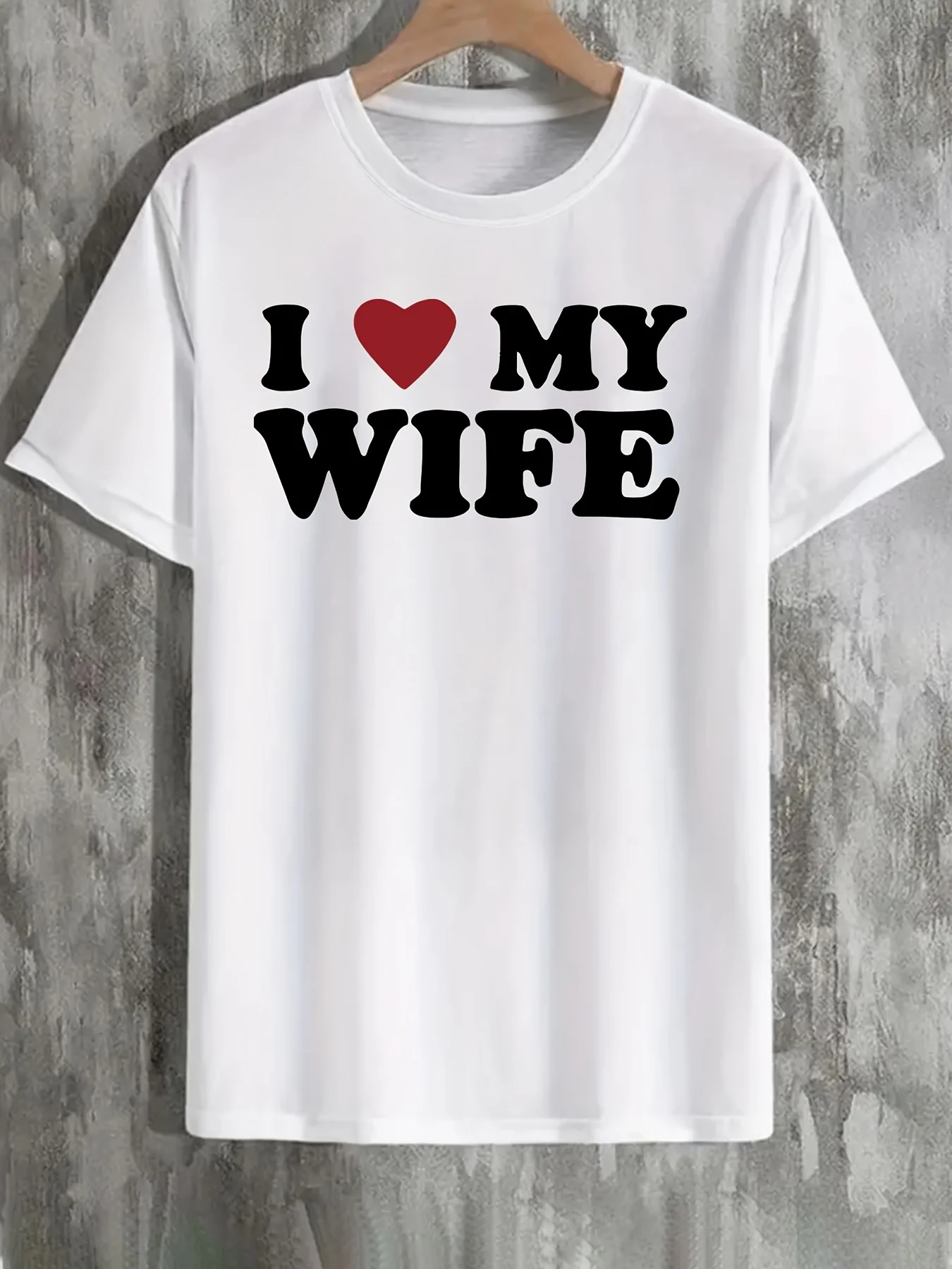 I Love My Wife T Shirt Men Short Sleeve Romantic Husband Quote Print Crew Neck Cotton Anniversary Daily Casual Tee
