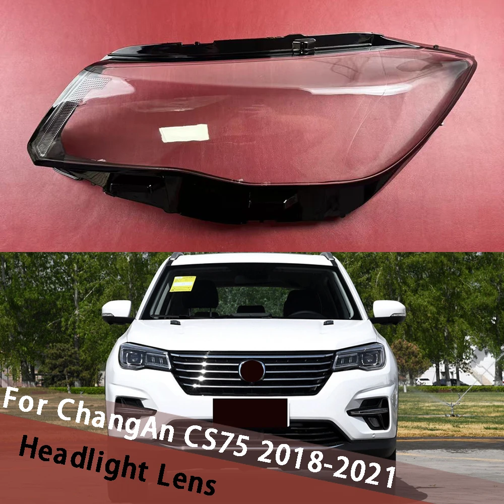 

For ChangAn CS75 2018 2019 2020 2021 Headlight Cover Transparent Headlamp Lamp Shell Plexiglass Replace Original Lens Housing