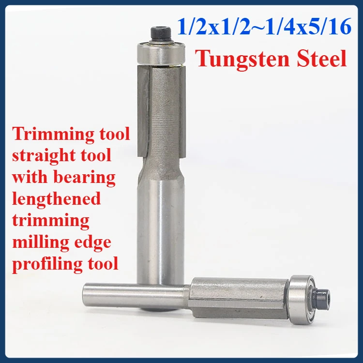 

Trimming tool straight tool with bearing lengthened trimming milling edge profiling tool Tungsten Steel 1/2x1/2~1/4x5/16