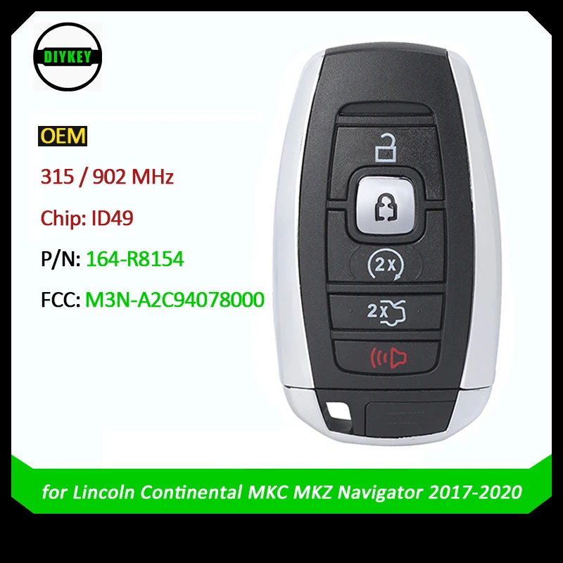 

DIYKEY OEM Smart Remote Key 315 / 902MHz ID49 Chip for Lincoln Continental MKC MKZ Navigator 2017-2020 M3N-A2C94078000 164-R8154