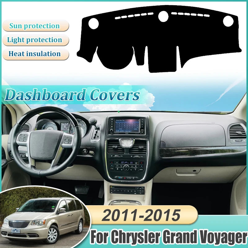 Dashboard Cover For Chrysler Grand Voyager 2011 2012~2015 Anti-slip Cushion Mat Carpet Pad Protection Shade Cape Car Accessories