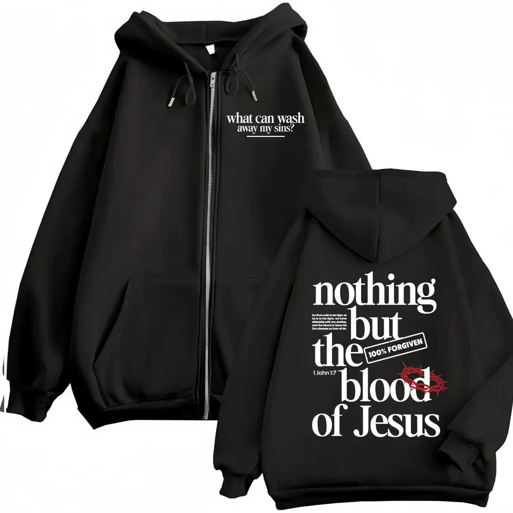 

Толстовка на молнии с христианской графикой "Nothing But The Blood of Jesus" для мужчин и женщин, модные худи на молнии, высококачественные пуловеры-куртки