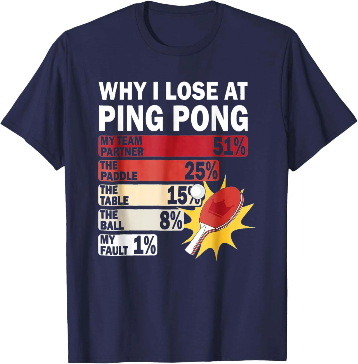 Why I Lose At Ping Pong Table Tennis Funny My Fault T-Shirt Unisex Summer Streetwear Tops Pure Cotton Casual Graphic T Shirts