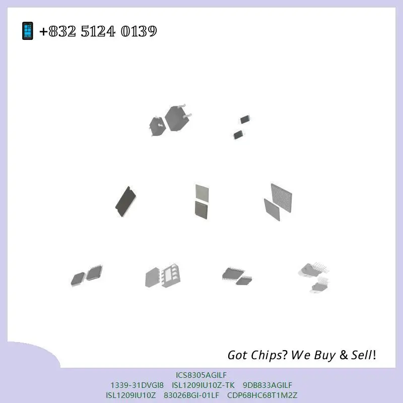 chip chip Integrated circuit chip MCU chip ICS8305AGILF 1339-31DVGI8 ISL1209IU10Z-TK 9DB833AGILF ISL1209IU10Z 83026BGI-01LF