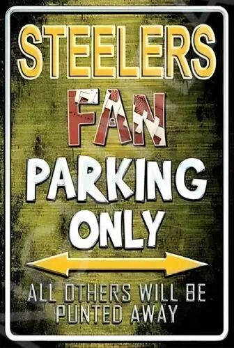 Steelers Fan Parking Only Funny Sign Weatherproof Aluminum 12x18-Aluminum