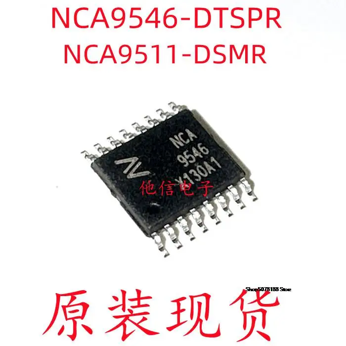 

NCA9546-DTSPR TSSOP-16 NCA9511-DSMR