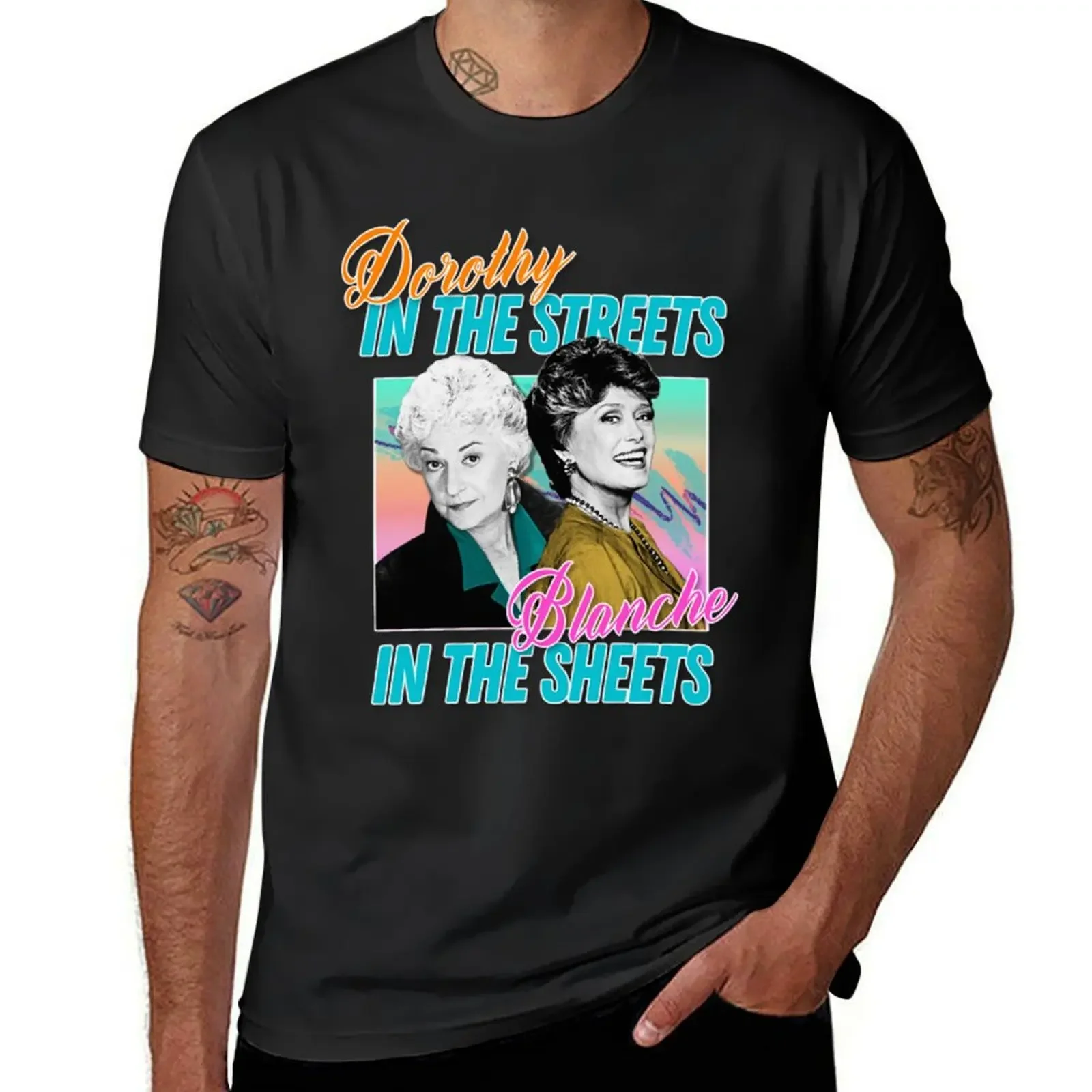 Dorothy In The Streets Blanche In The Sheet T-Shirt customizeds quick drying cute clothes mens clothing