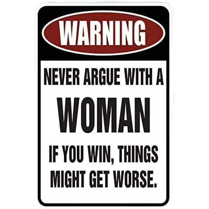 Never argue with women about interesting walls, caves, garages, bar decorations, 30x20x2cm