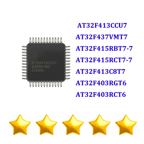 

5PCS AT32F413CCU7 AT32F437VMT7 AT32F415RBT7-7 AT32F415RCT7-7 AT32F413C8T7 AT32F403RGT6 AT32F403RCT6