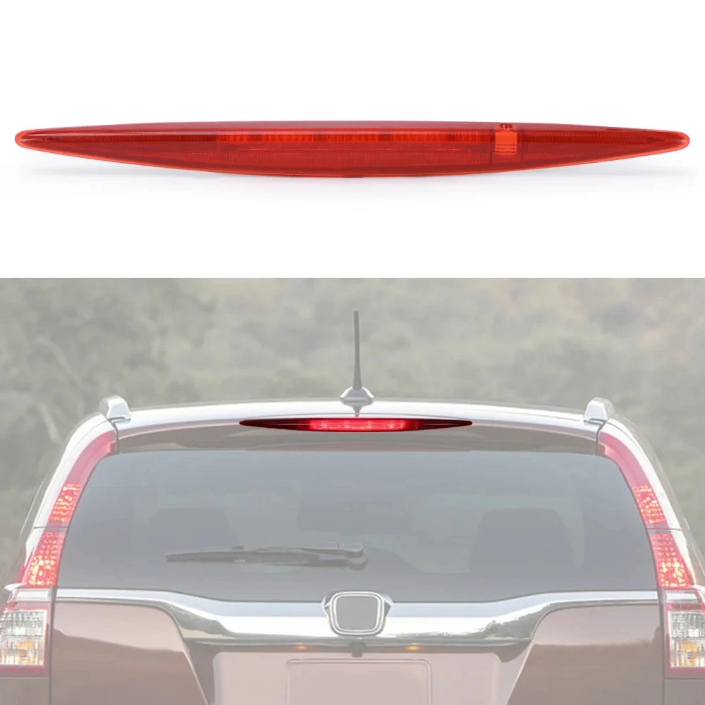 

For Honda CR-V CRV Stop Lamp 3rd Brake Light High Mount Outdoor Personal Car Part Decoration 34270TFCH01 34270T0AA01