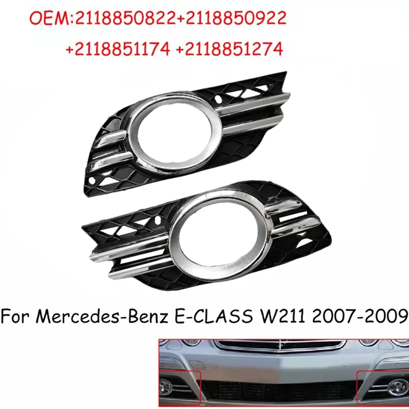 1Set Front Bumper Fog Light Grill Chrome Trim Cover For Mercedes-Benz E-CLASS W211 2007-2009 A2118851174 A2118850822