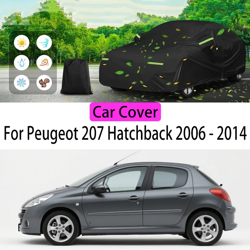 

For Peugeot 207 Hatchback Car Cover Protection Sunscreen Heat Insulation Dust Resistant Scratch Car Exterior Accessories
