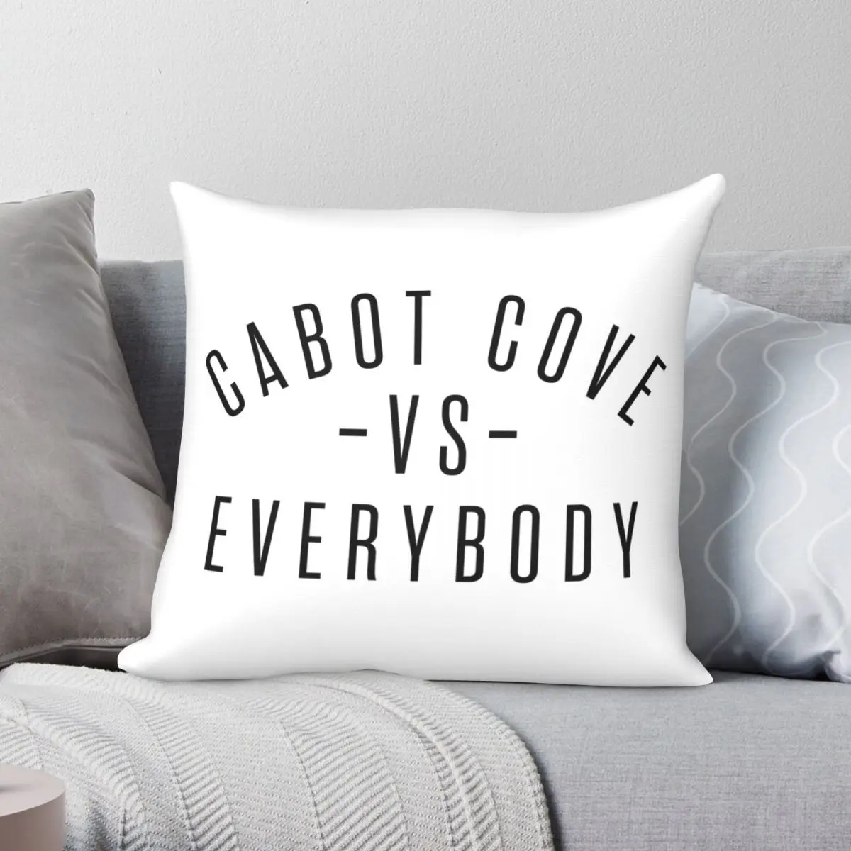 Cabot Cove Vs Everybody Pillowcase Polyester Linen Velvet Pattern Zip Decor Room Cushion Case