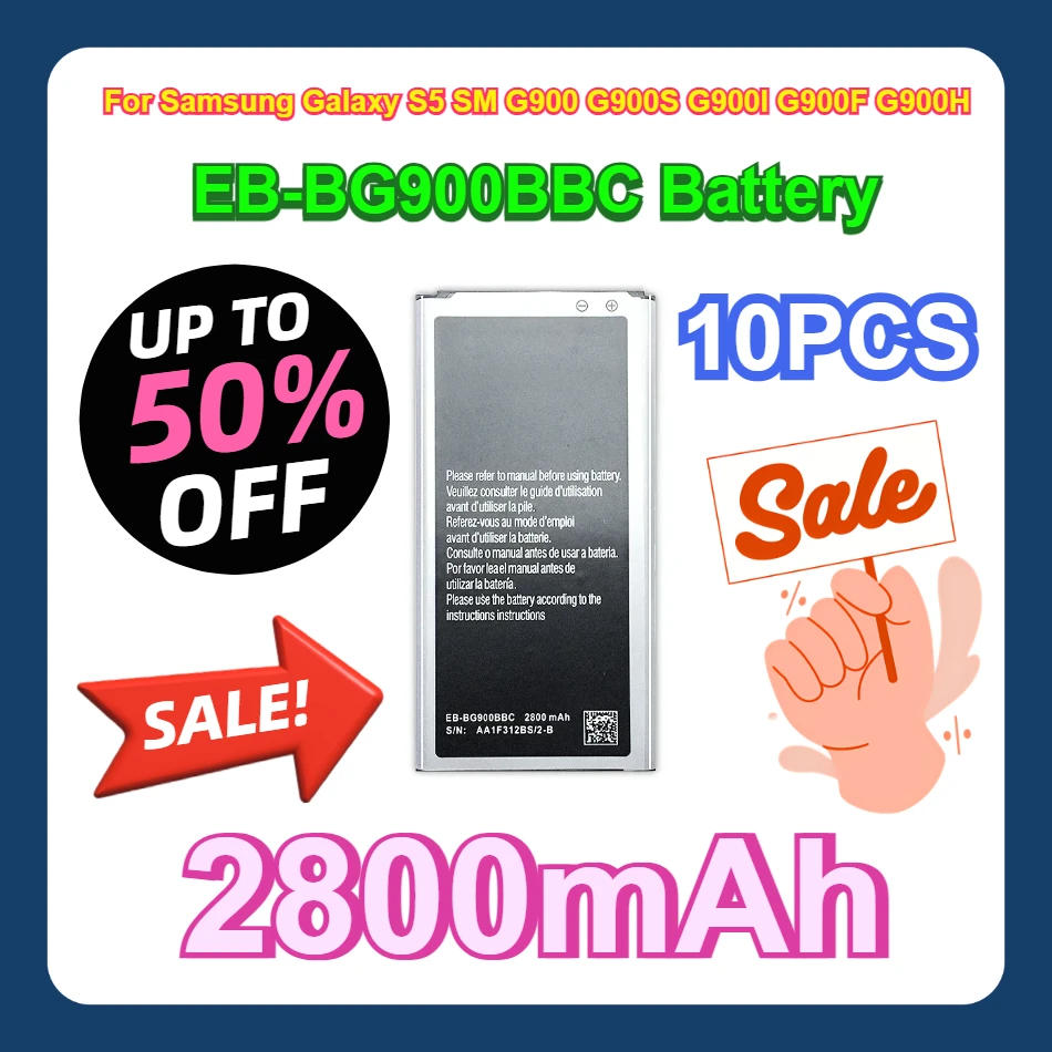 

10PCS For Samsung Galaxy S5 SM G900 G900S G900I G900F G900H 2800mAh EB-BG900BBC Battery