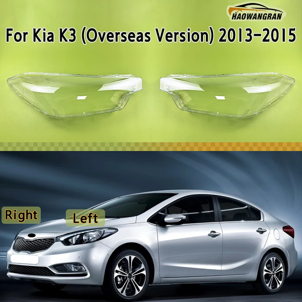 

For Kia K3 (Overseas Version) 2013 2014 2015 Front Headlamp Cover Headlight Lens Shell Plexiglass Replace Original Lampshade