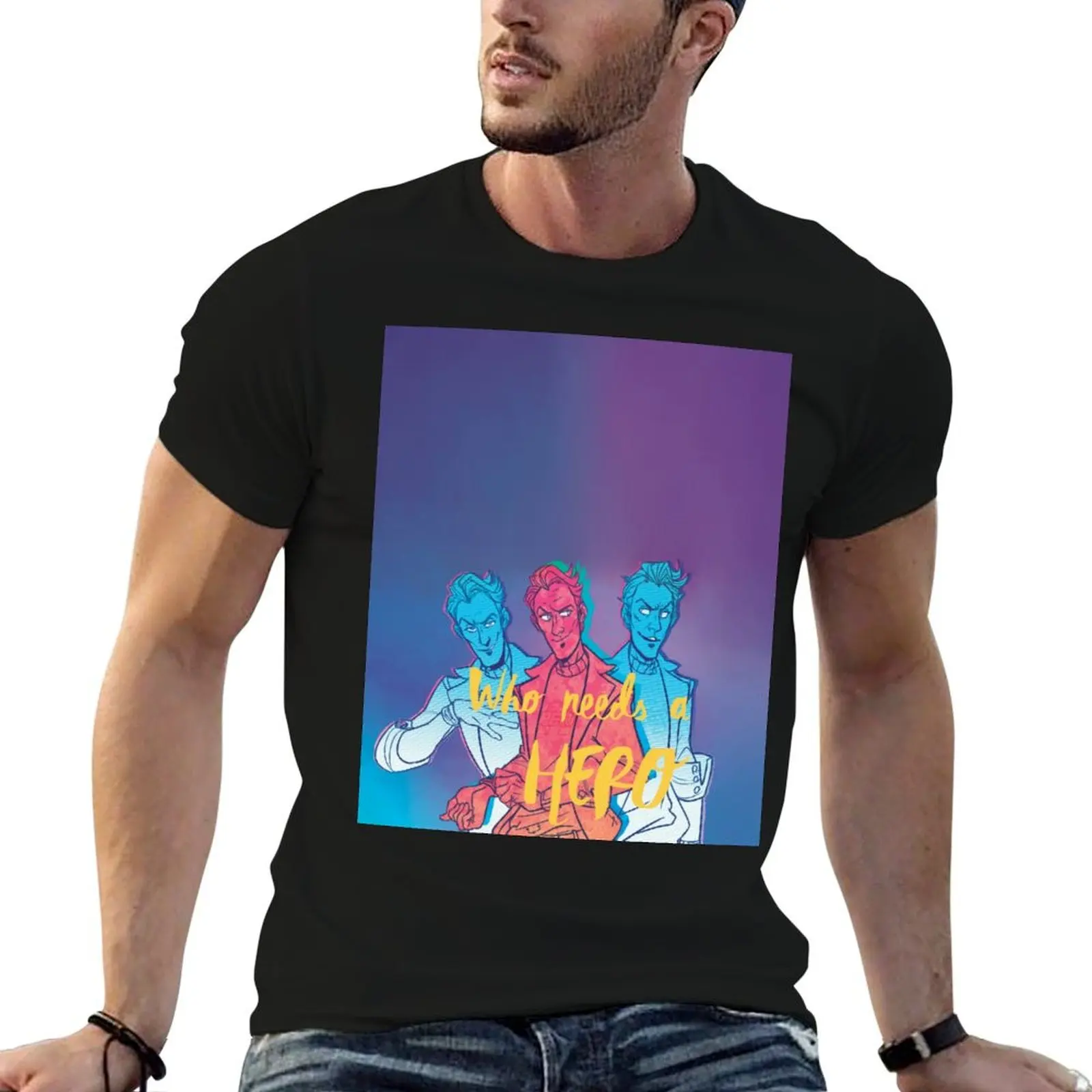 

Who Needs A Hero T-Shirt tops Funny t-shirt anime tshirt men tshirt