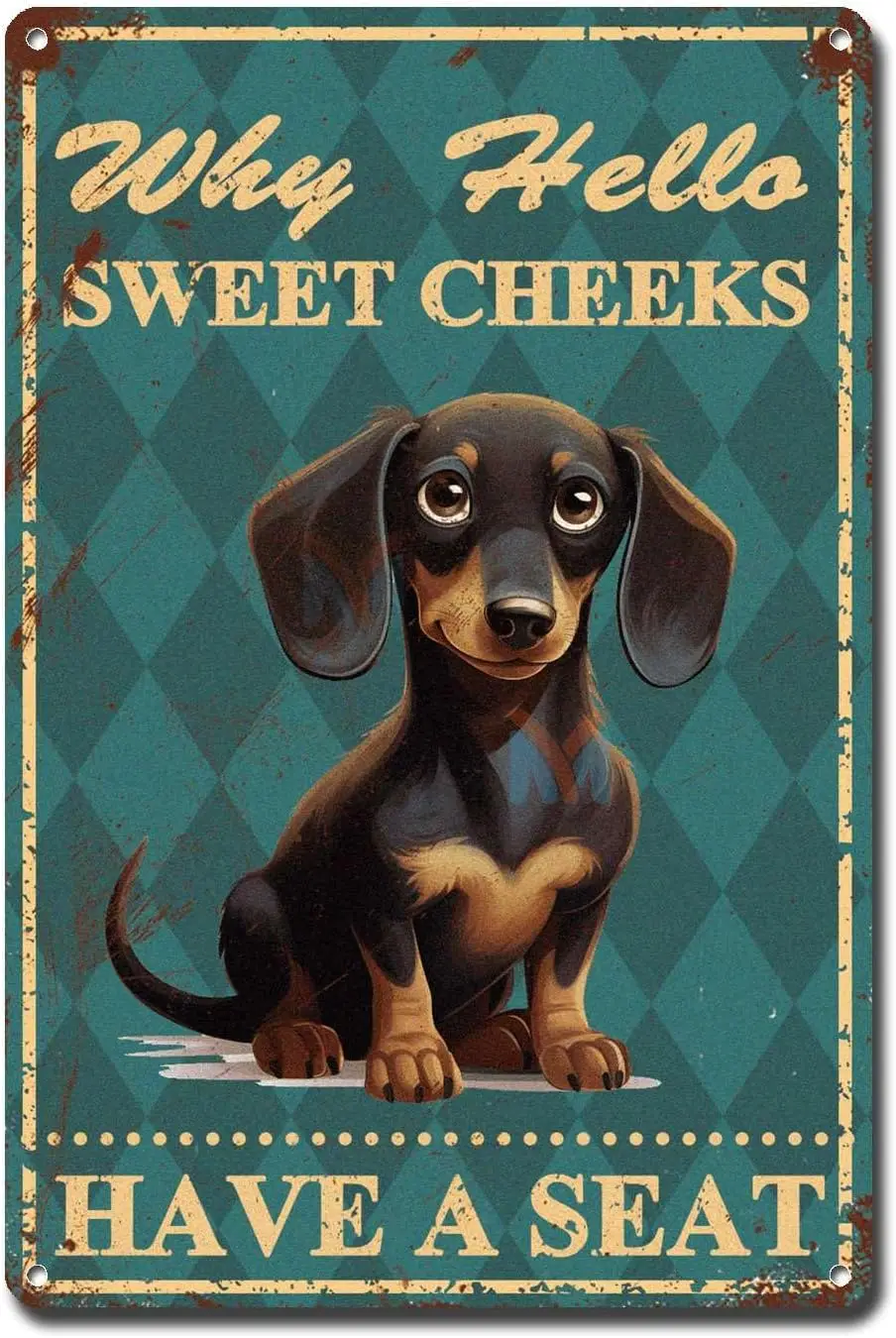 Metal Sign Tin Sign Vintage Wall Art Hello Sweet Cheeks Have A Seat Dachshund Dog Bar Signs for Home Bar for Room 6×8 Inches