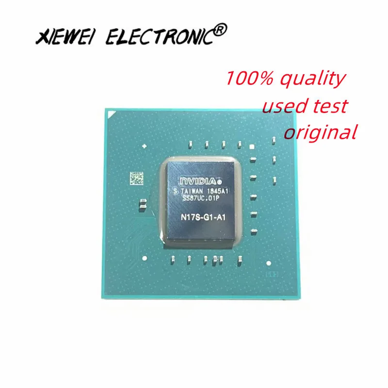 100% Test N17S-G1-A1 N17S-G2-A1 N17S-LG-A1 N17S G1 A1 N17S G2 A1 N17S Lg A1 Bga Chips