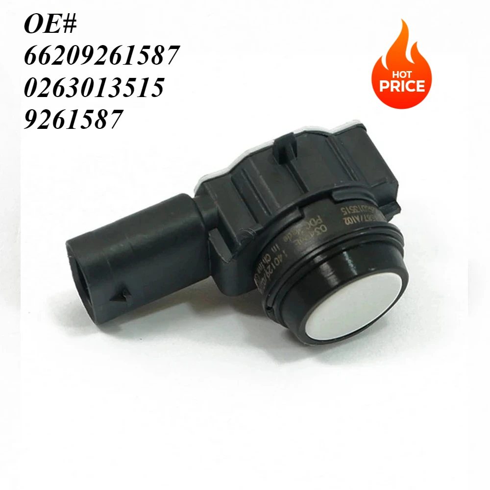 

9261587 1PCS For BMW F20 F21 F22 F23 F30 F31 F34 F32 F33 F36 PDC Parking Sensor 66209261587 0263013515 Auto Parts