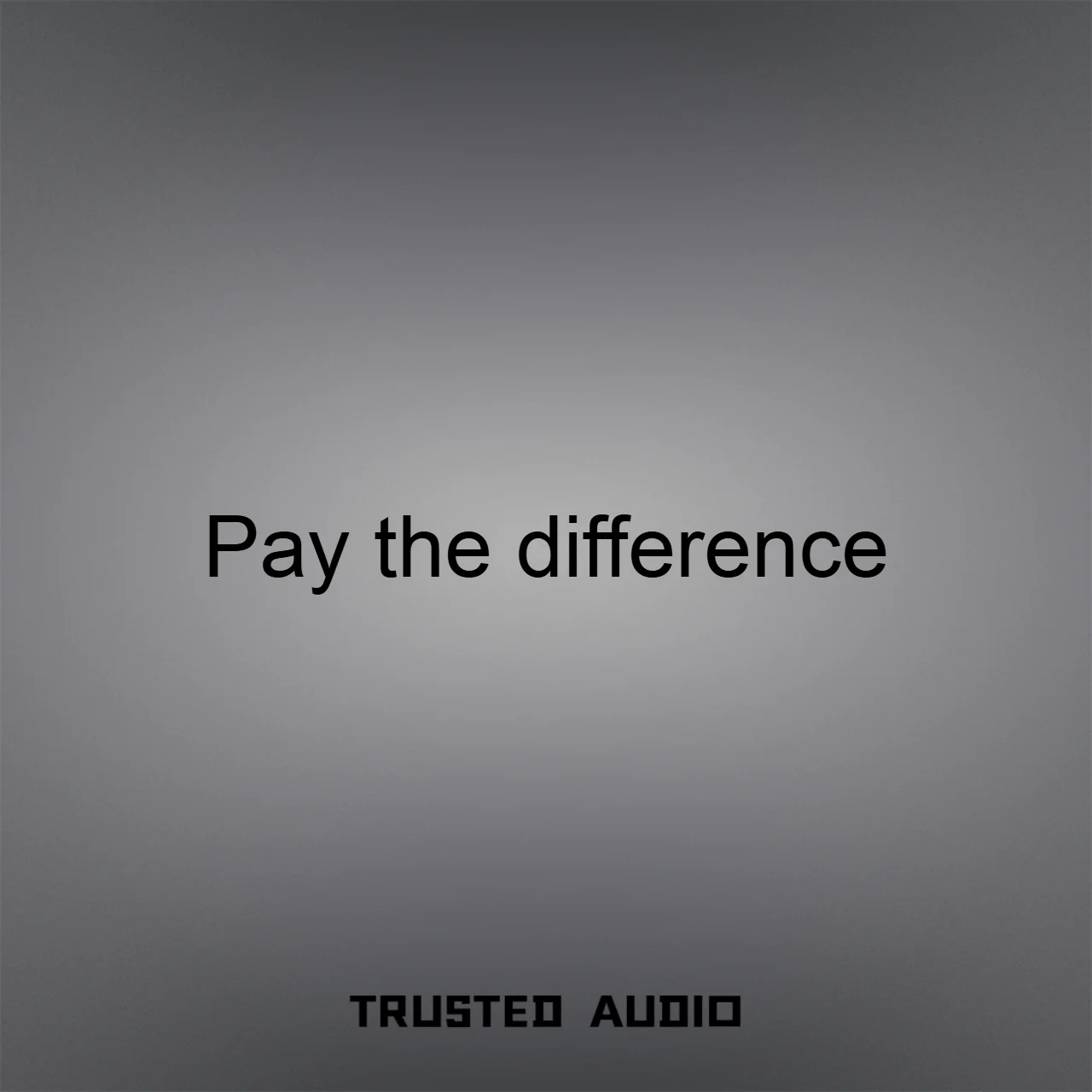 

Trusted Audio – Оплата разницы в цене