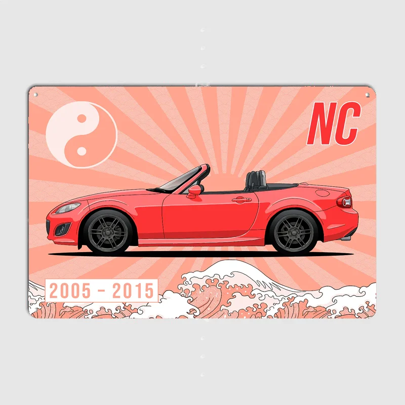 MX-5 NC Japanese Style Classic Car Metal Poster Sign Bar Club Custom Pub Bedroom Indoor Wall Decor Tin Room Decor Home Decor