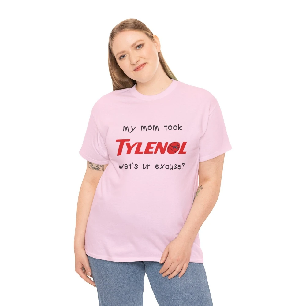 

Funny Tylenol Autism Tshirt Humorous Graphic Shirt My Mom Took TYLENOL T-shirt Men Women Autism Tee Unique Design Fashion Tops
