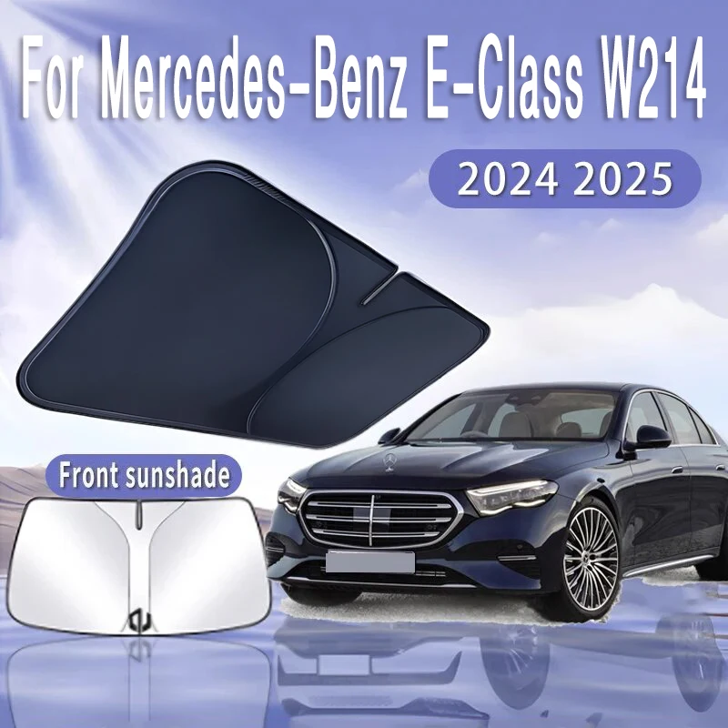 

Для Mercedes-Benz E-Class W214 2024 2025 MK6 складной автомобильный солнцезащитный козырек на лобовое стекло, солнцезащитный козырек, теплоизоляция, летние аксессуары