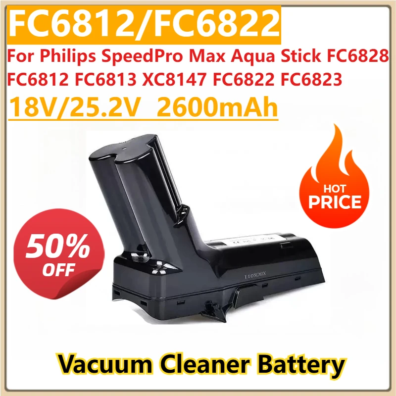 

New 18/25.2V Vacuum Cleaner Battery for Philips SpeedPro Max Aqua Stick FC6828 FC6812 FC6813 XC8147 FC6822 FC6823 FC6826/01