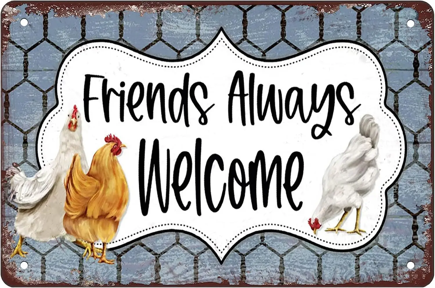Friend Always Welcome Chicken Metal Chicken Signs Gift For Chicken Lovers Chicken Tin Sign Outdoor Funny Metal Signs Vintage Wal