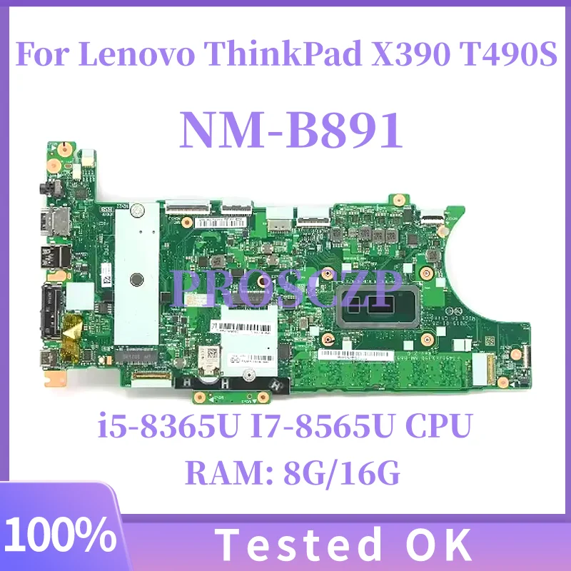 

Материнская плата X390 T490S FT491/FX390 NM-B891 для Thinkpad X390 T490S 20NX 20NY 20Q0 20Q i5-8365U I7-8565U 16G/8G