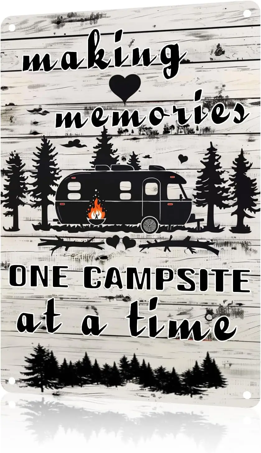 Campsite Metal Tin Sign Making Memories One Campsite at a Time Funny Wall Decor Farmhouse Rustic Camping Signs For Home Garage M