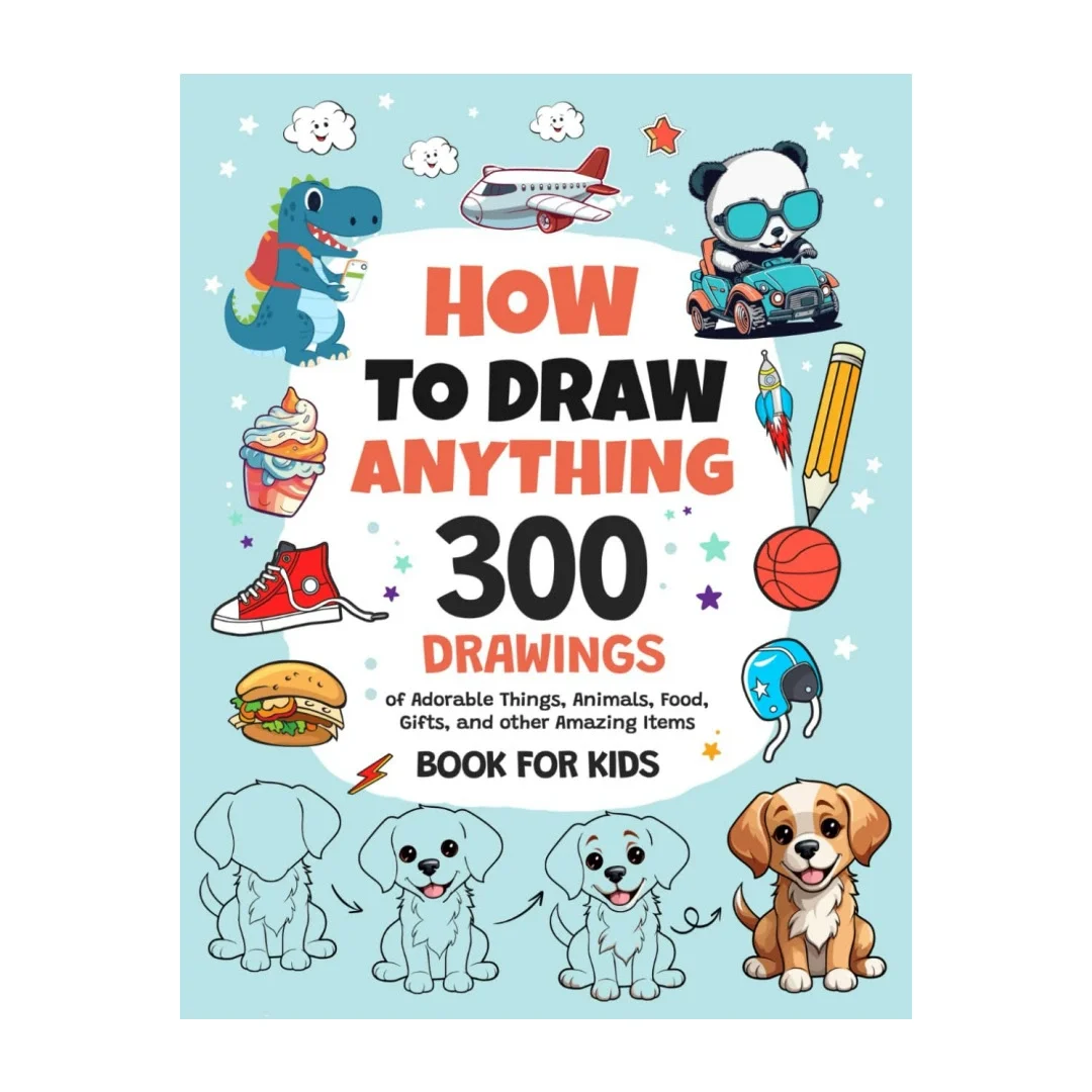 

Как нарисовать все: 300 рисунков очаровательных вещей, животных, еды, подарков и других удивительных предметов. | Книга для детей