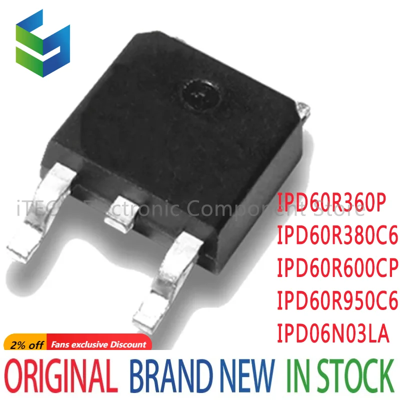 5pcs IPD60R360P TO-252 60R360P IPD60R360 MMD60R360P IPD60R380C6 IPD60R600CP IPD60R950C6 IPD06N03LA 06N03LA 6R600P 9R950C6