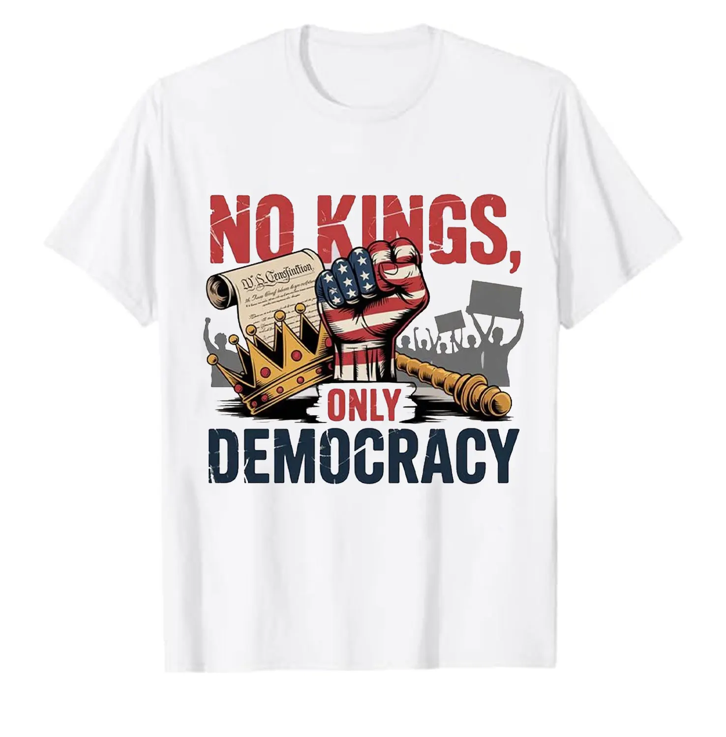 Political No Kings In Anti Authoritarian Protest Democracy Not Monarchy Regular short sleeve graphic t shirts new arrival
