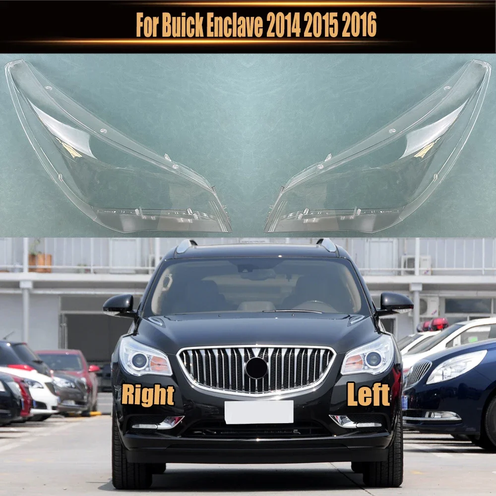 

For Buick Enclave 2014-2016 Headlight Cover Headlamp Shell Transparent Lampshade Lens Plexiglass