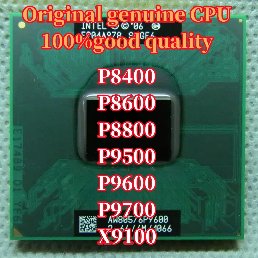 1PCS CPU P8400 P8600 P8800 P9500 P9600 P9700 X9100 riginal notebook official CPU upgrade GL40 GM45/47 ICP730/790  chip