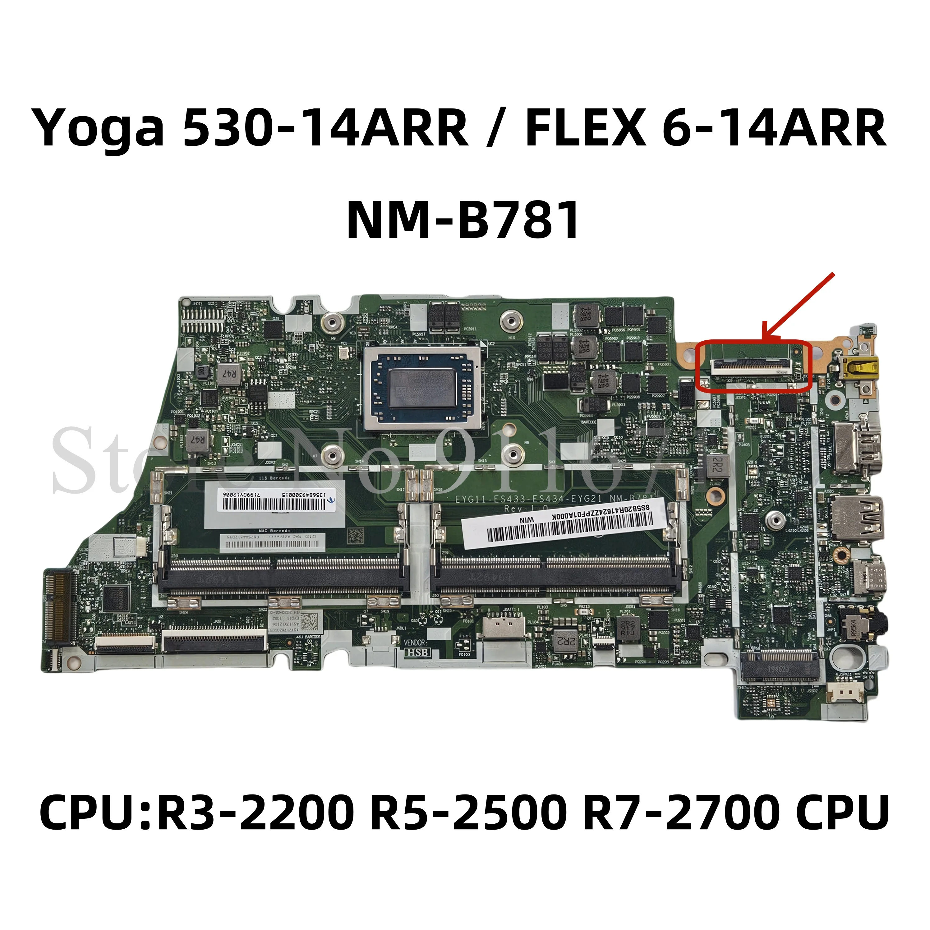 NM-B781 For Lenovo Yoga 530-14ARR FLEX 6-14ARR Laptop Motherboard With R3-2200 R5-2500 R7-2700 CPU 5B20R41622 5B20R41608 36-Pin