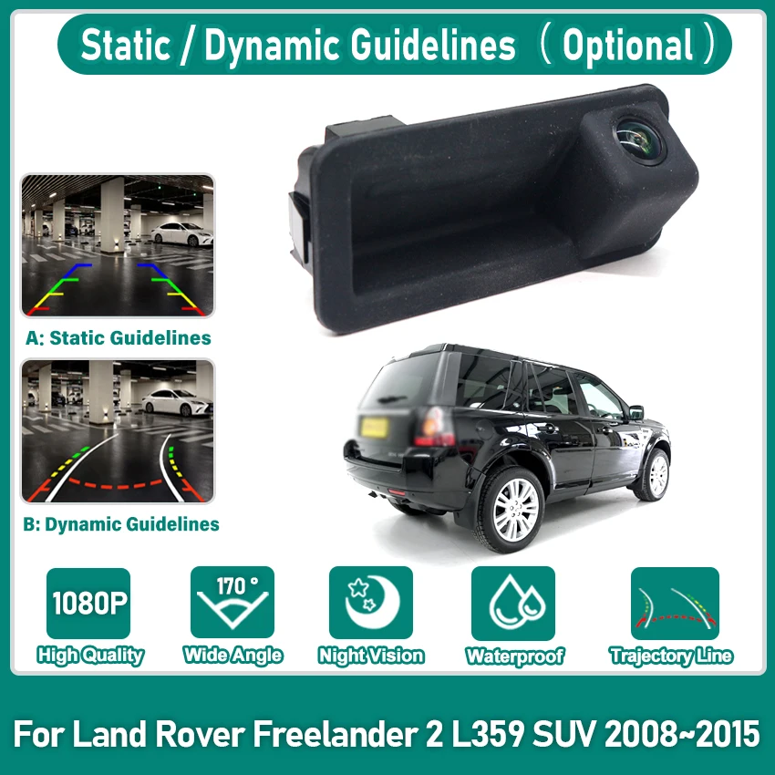 

Задняя камера HD для Land Rover Freelander 2 L359 SUV 2008 ~ 2015 Водонепроницаемая камера с ручкой багажника Резервная парковочная камера заднего вида