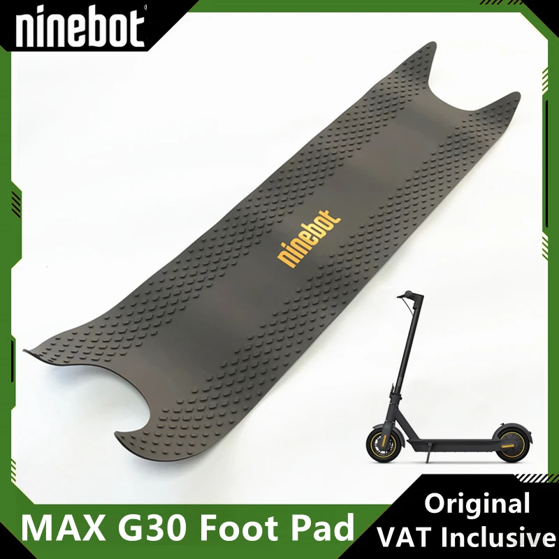 Original Foot Pad For Ninebot MAX G30 Electric Scooter Foot Rubber Mat Sticker Adhesive Pedal Cover Repair Parts Accessories