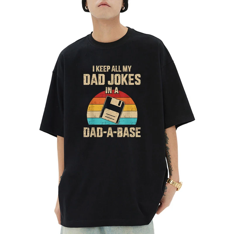 

Dad Jokes in Dad a Base for Father's Day Funny T-Shirt Men Women Hip Hop Cotton Streetwear Tops Casual vintage Tshirt