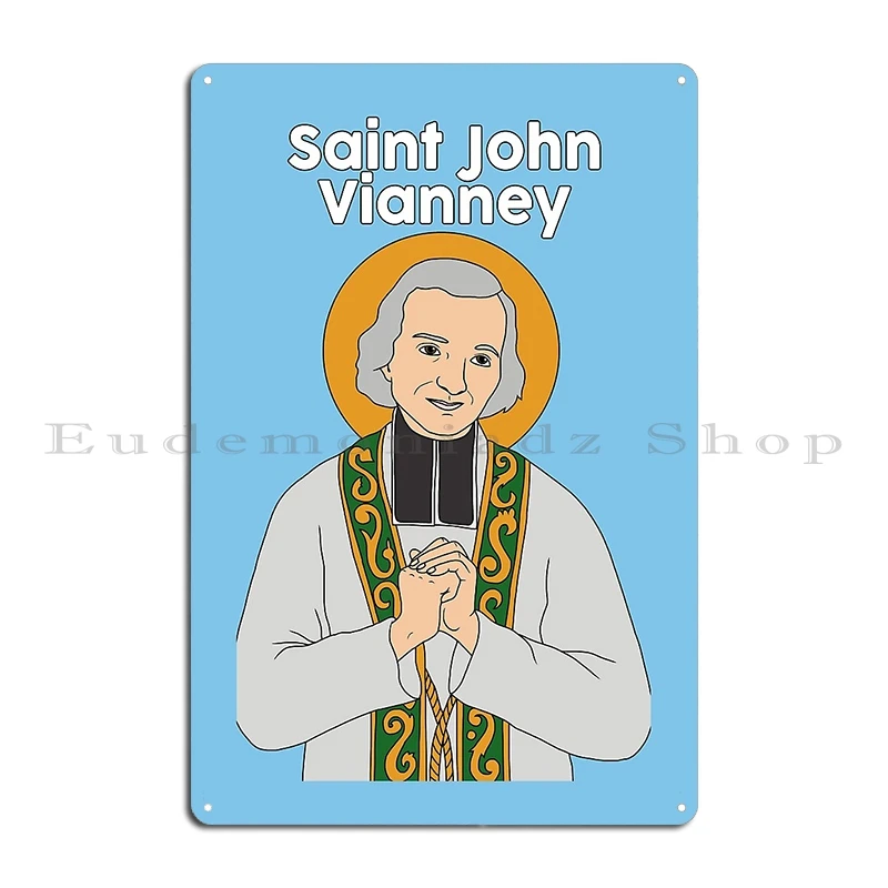 الكاهن سانت جون فياني سانت جون يودز لوحة معدنية ملصق مضحك غرفة المعيشة جدار كهف تصميم المنزل تين تسجيل ملصق